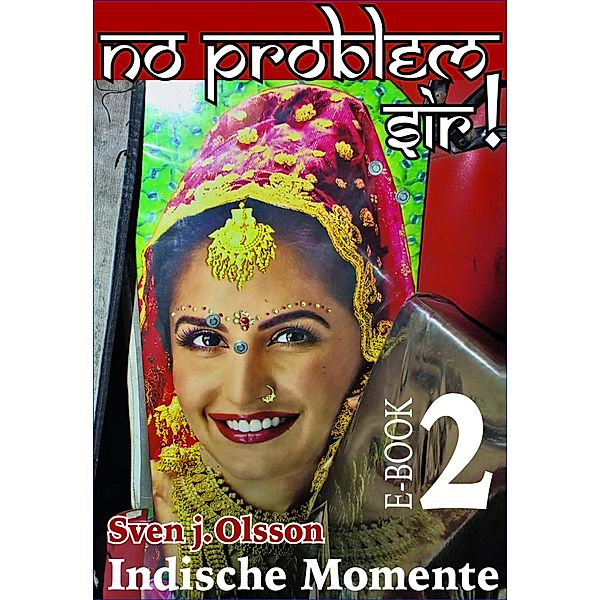 No Problem, Sir! - 2 / Indische Momente Bd.2, Sven j. Olsson