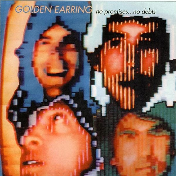 No Promises...No Debts, Golden Earring