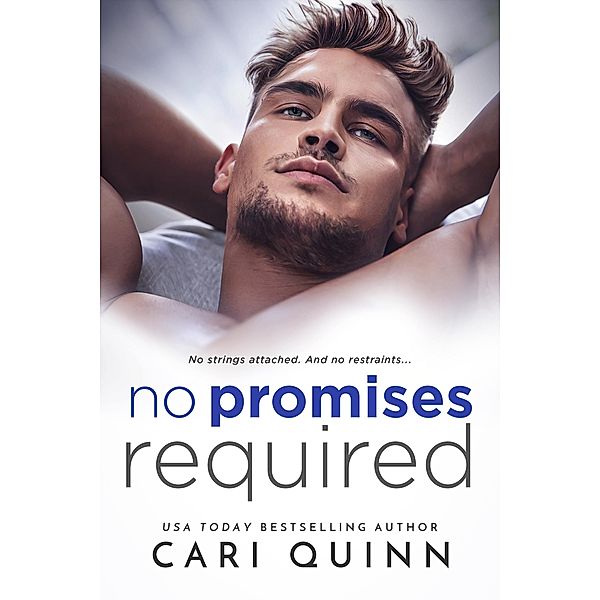 No Promises Required / Love Required Bd.4, Cari Quinn