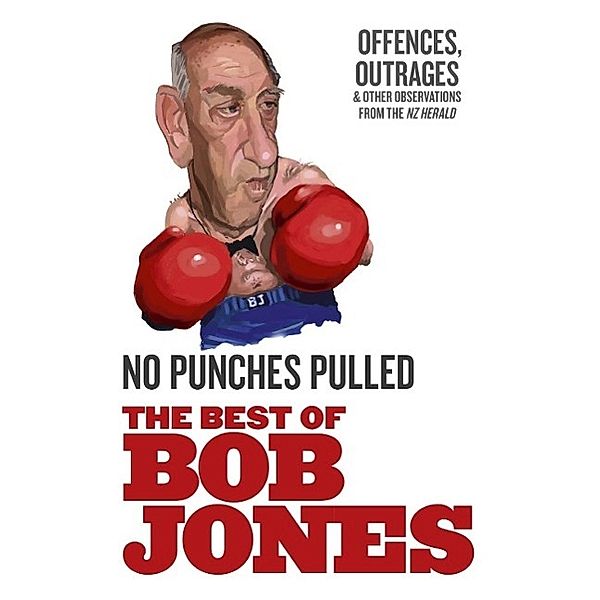 No Punches Pulled, Bob Jones