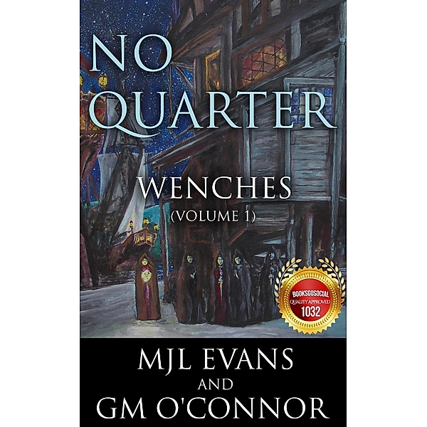 No Quarter: Wenches - Volume 1 / MJL Evans, Mjl Evans