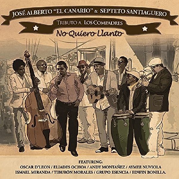 No Quiero Llanto, Jose 'el Canario Alberto, El Septeto Santiaguero