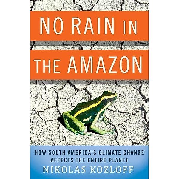 No Rain in the Amazon / MacSci, Nikolas Kozloff