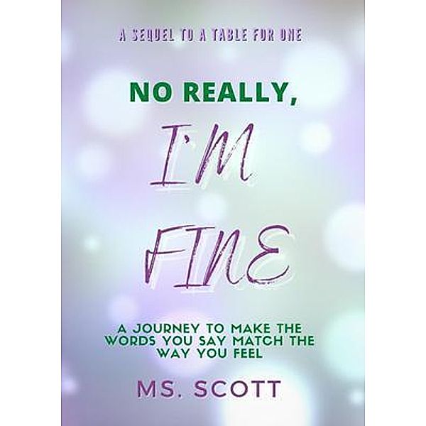 No Really, I'm Fine, Ms. Scott