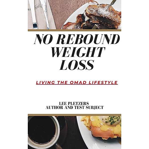 No Rebound Weight Loss, Lee Pletzers