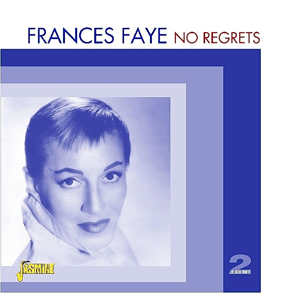 No Regrets, Frances Faye