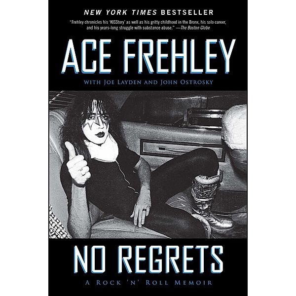 No Regrets, Ace Frehley, Joe Layden, John Ostrosky