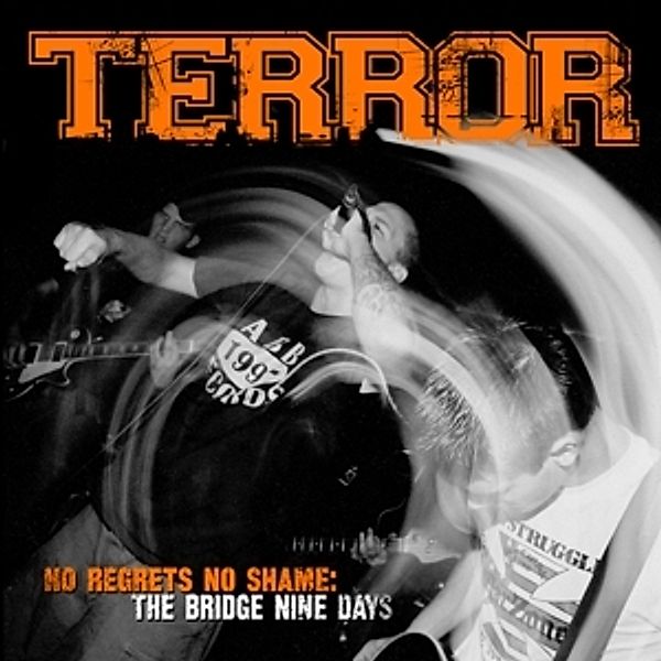 No Regrets,No Shame: The Bridge Nine Days Vinyl/+, Terror