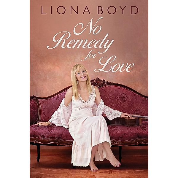 No Remedy for Love, Liona Boyd