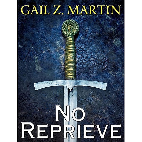 No Reprieve, Gail Z. Martin