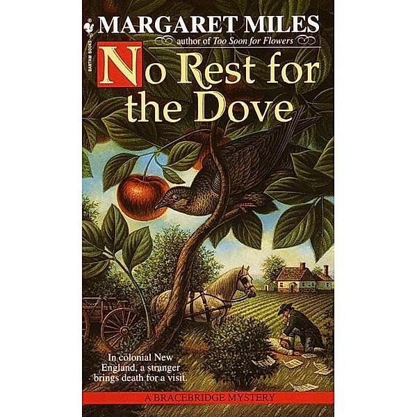 No Rest for the Dove / Bracebridge Mystery Bd.3, Margaret Miles