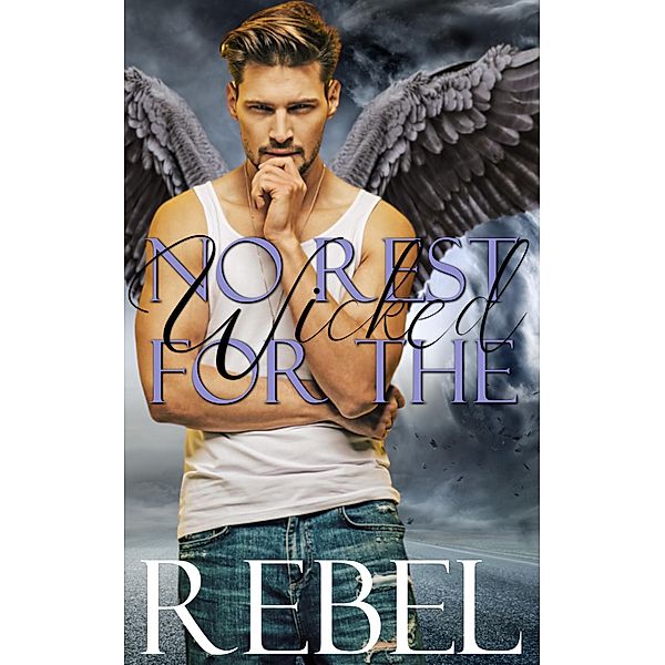 No Rest For The Wicked (Touch of Gray, #9) / Touch of Gray, Dakota Rebel