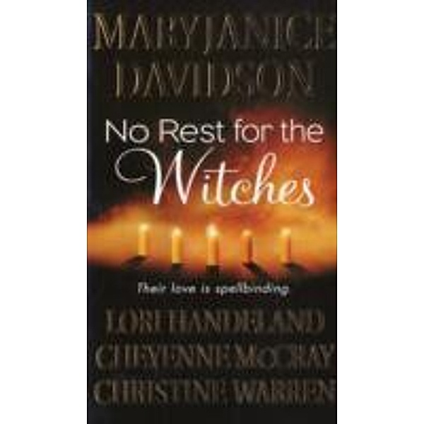 No Rest for the Witches, Mary Janice Davidson, Cheyenne McCray, Christine Warren