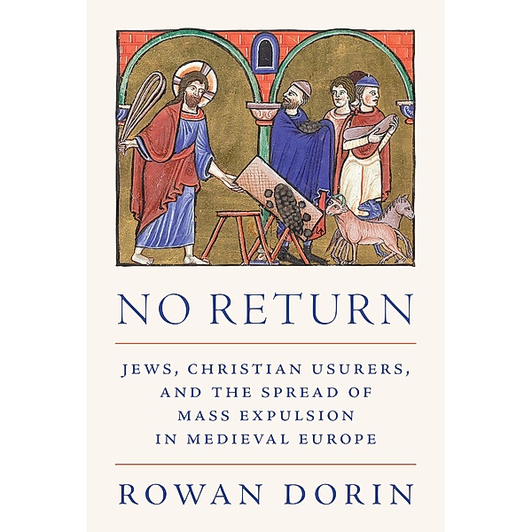 No Return / Histories of Economic Life Bd.34, Rowan Dorin