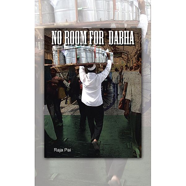 No Room for Dabha, Raja Pai