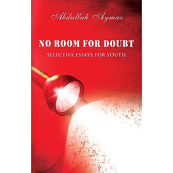 No Room for Doubt, Abdullah Aymaz