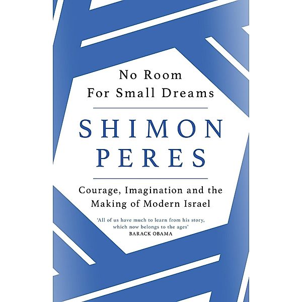 No Room for Small Dreams, Shimon Peres