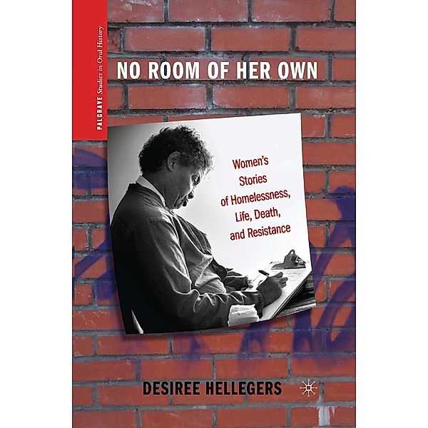 No Room of Her Own / Palgrave Studies in Oral History, D. Hellegers