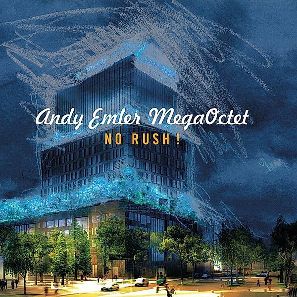No Rush !, Andy Emler, MegaOctet