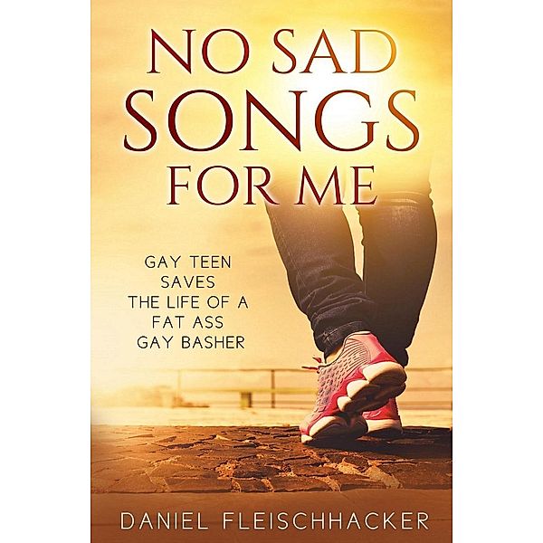 No Sad Songs For Me, Daniel Fleischhacker