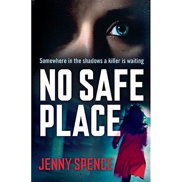 No Safe Place, Jenny Spence