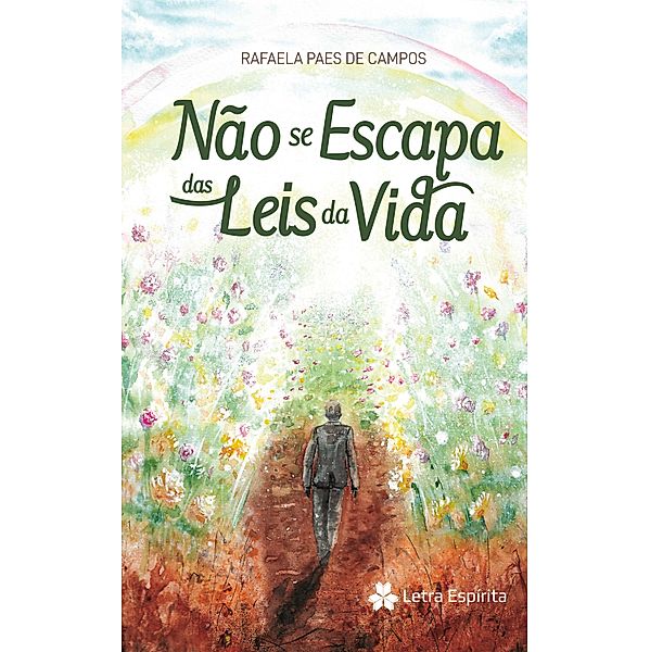 Não Se Escapa das Leis da Vida, Rafaela Paes de Campos