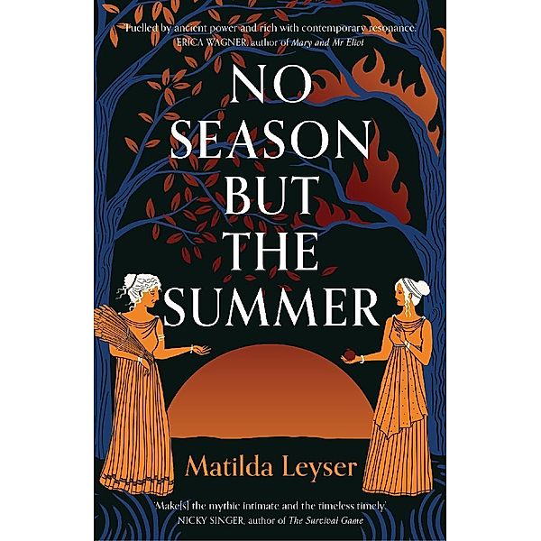 No Season but the Summer, Matilda Leyser