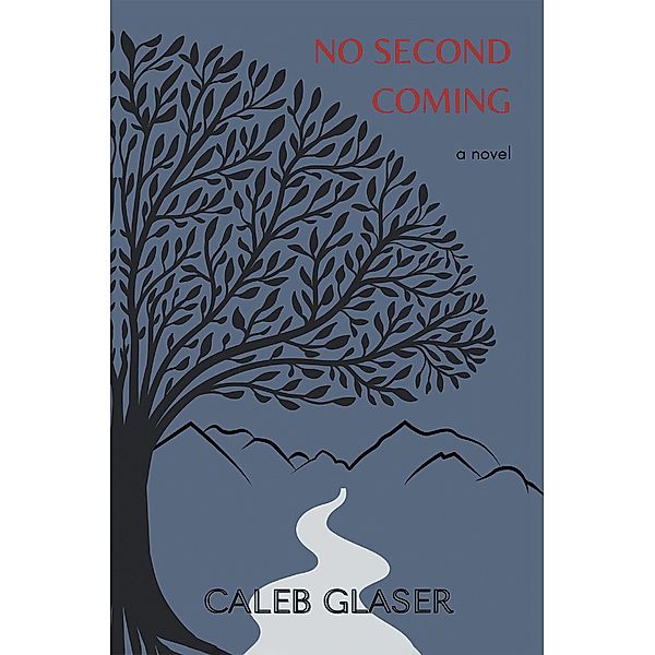 No Second Coming, Caleb Glaser