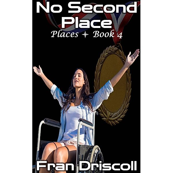 No Second Place (Places, #4) / Places, Fran Driscoll