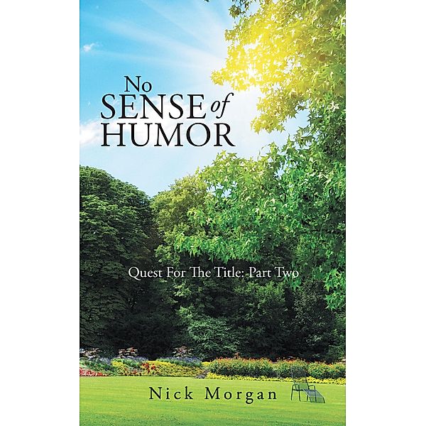 No Sense of Humor, Nick Morgan