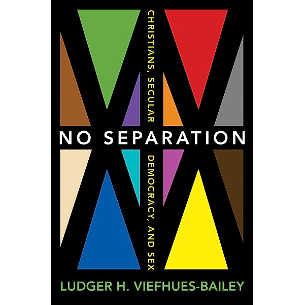 No Separation, Ludger H. Viefhues-Bailey
