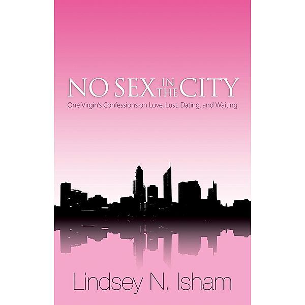 No Sex in the City, Lindsey N. Isham