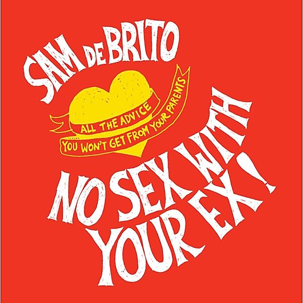 No Sex with Your Ex, Sam de Brito
