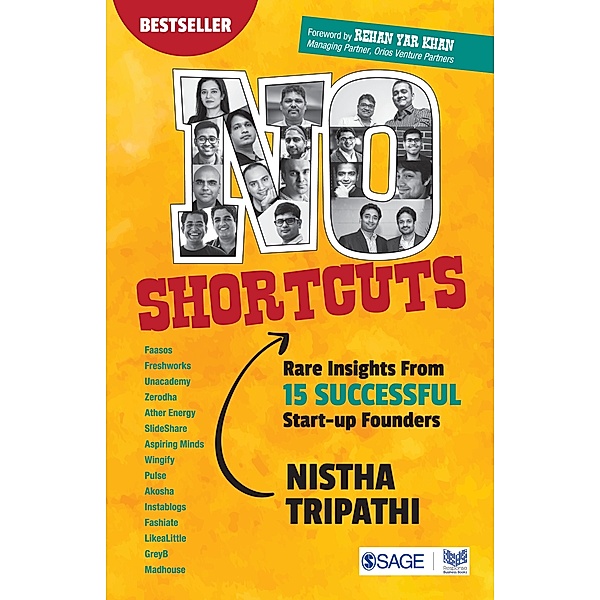 No Shortcuts: Rare Insights from 15 Successful Start-up Founders, Nistha Tripathi