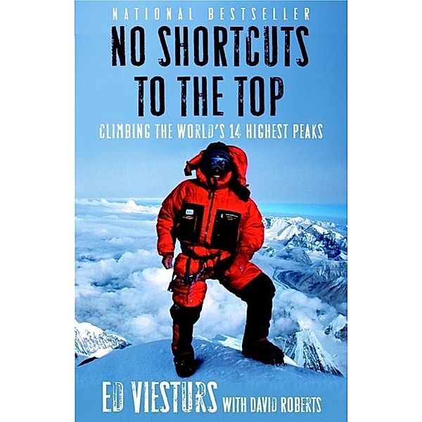 No Shortcuts to the Top, Ed Viesturs, David Roberts