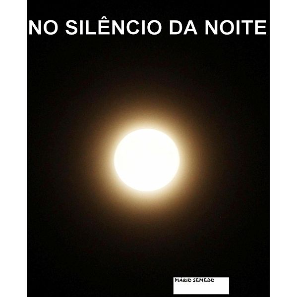 No Silêncio da Noite, Mário Semedo
