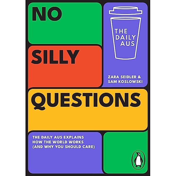 No Silly Questions, Zara Seidler, Sam Koslowski