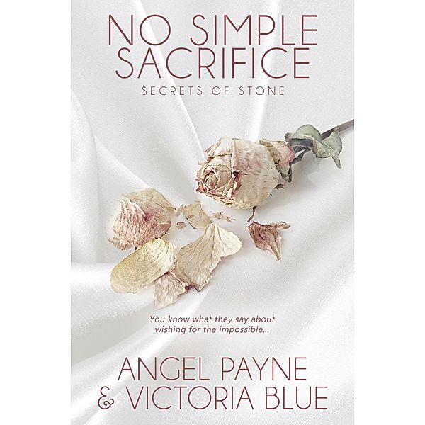 No Simple Sacrifice / Secrets of Stone Series Bd.6, Angel Payne, Victoria Blue