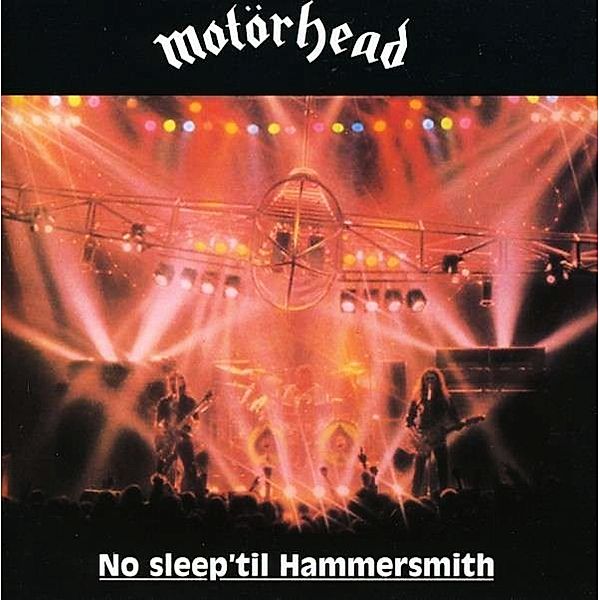 No Sleep Till Hammersmith, Motörhead