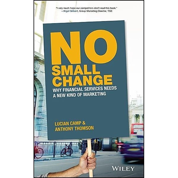 No Small Change, Anthony Thomson, Lucian Camp