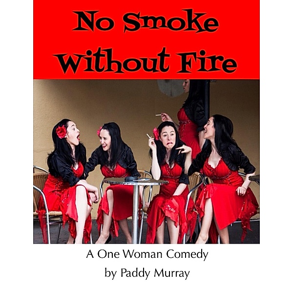 No Smoke Without Fire, Paddy Murray