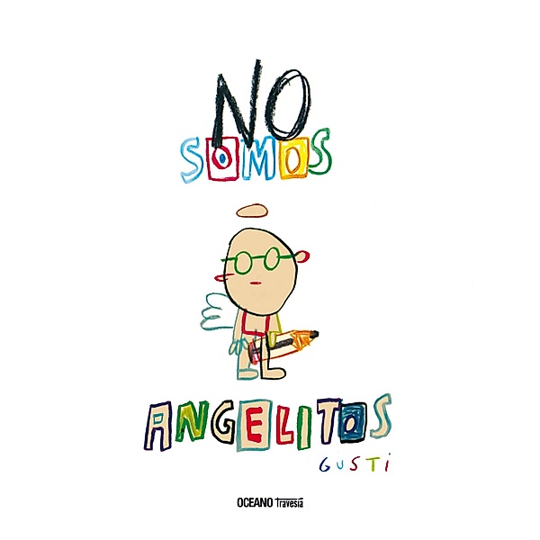 No somos angelitos / Álbumes, Gusti