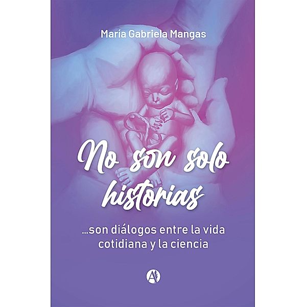 No son solo historias..., María Gabriela Mangas