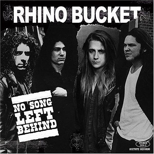 No Song Left Behind, Rhino Bucket