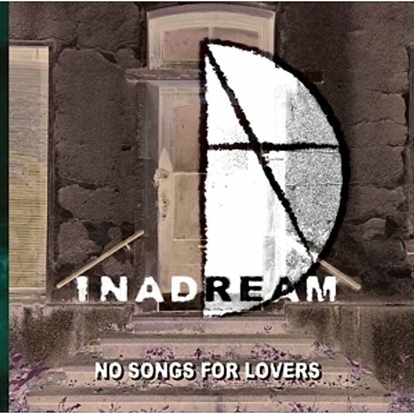 No Songs For Lovers, Inadream