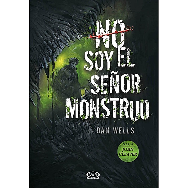 No soy el señor monstruo / Saga John Cleaver Bd.2, Dan Wells