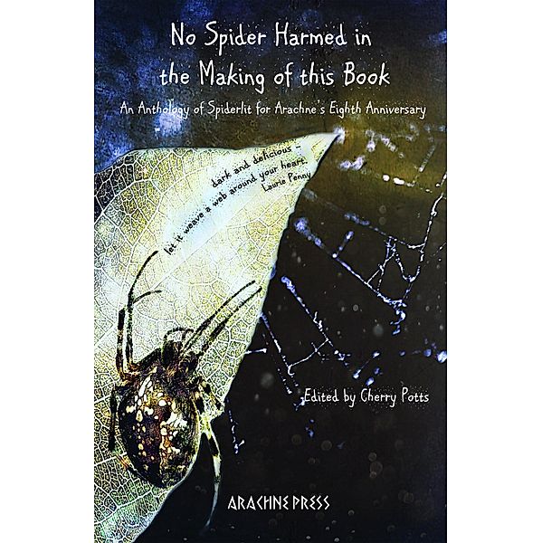 No Spider Harmed in the Making of this Book, Jennifer A McGowan, David Mathews, Sarah Lawson, Kate Foley, Maria Kyle, J A Hopper, Elizabeth Hopkinson