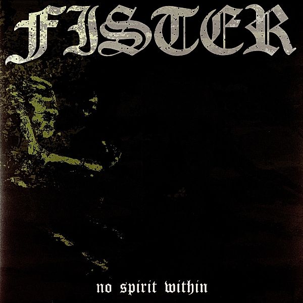 No Spirit Within (Vinyl), Fister