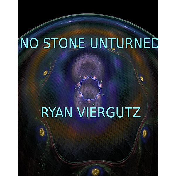 No Stone Unturned, Ryan Viergutz