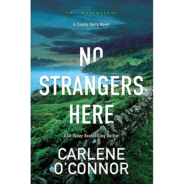 No Strangers Here / A County Kerry Novel Bd.1, Carlene O'Connor